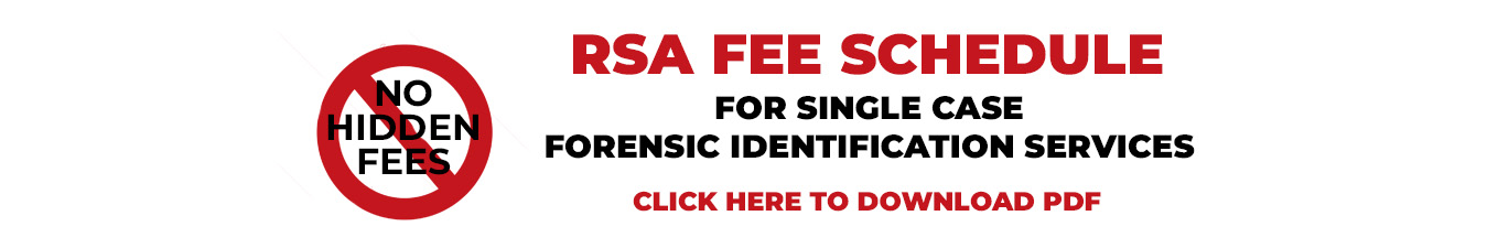 RS&A Fee Schedule for Single Case Forensic Identification Services